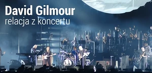 David Gilmour - relacja z koncertu (Wrocław)