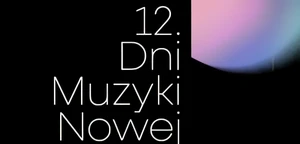 Festiwal Dni Muzyki Nowej w Gdańsku