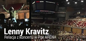 Lenny Kravitz - relacja z PGE ARENA