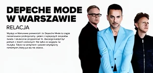 Depeche Mode w Warszawie (relacja)