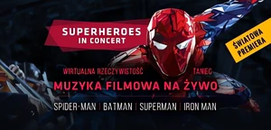 &quot;Superheroes in Concert&quot; w Krakowie (relacja)