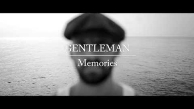 Gentleman - Memories [Official Video 2013]