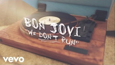 Bon Jovi - We Don?t Run (Lyric Video)