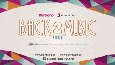 BACK2MUSIC FEST w Multikinie - 15.06-20.08.2015