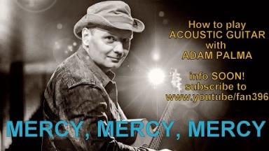 Adam Palma playing Mercy,mercy,mercy at CAAS 2009 Fingerstyle www.adampalma.net