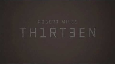 Robert Miles - Thirteen PR