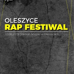 Oleszyce Rap Festiwal 2019 - IX Edycja