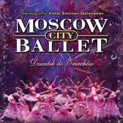 Moscow City Ballet - Dziadek do Orzechów