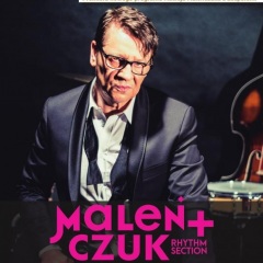 MALEŃCZUK + Rhythm Section - koncert z zespołem - największe przeboje !!