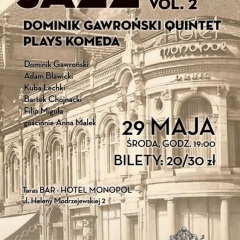 Jazz On The Rooftop - Dominik Gawroński Quintet plays Komeda