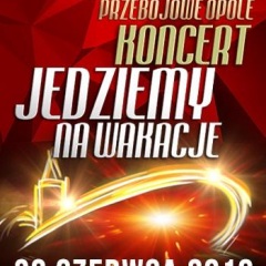 Przebojowe Opole - Jedziemy na Wakacje 2019 - rejestracja POLSAT
