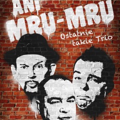 spektakl kabaretowy pt. Ostatnie takie trio