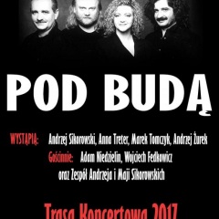 KONCERT GRUPY "POD BUDĄ" Koncert jubileuszowy z okazji 40-lecia istnienia zespołu