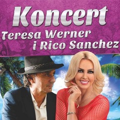 Koncert Teresy Werner i Rico Sancheza!