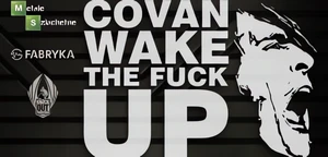 Covan Wake The F%#k Up w Krakowie