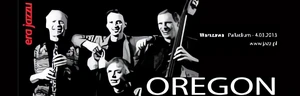 Kultowa formacja Oregon na jedynym koncercie w ramach Ery Jazzu