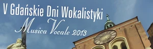 V Gdańskie Dni Wokalistyki MUSICA VOCALE