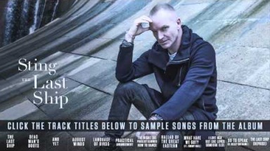 Sting - The Last Ship (Album Sampler)