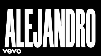 Lady Gaga - Alejandro