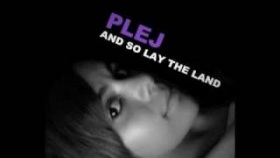 And so lay the land - plej