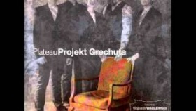 PROJEKT GRECHUTA Plateau feat. Sonia Bohosiewicz - Wiosna, ach to ty