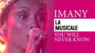 IMANY - YOU WILL NEVER KNOW (La Musicale)