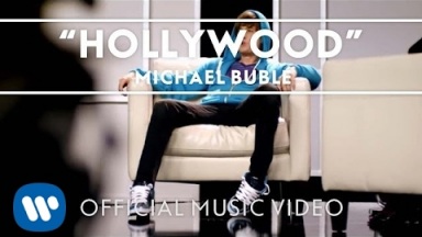 Michael Bublé - &quot;Hollywood&quot; [Official Music Video]