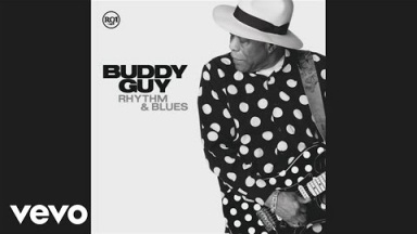 Buddy Guy - Best In Town (Audio)