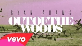 Ryan Adams - Out Of The Woods (from '1989') (Audio)
