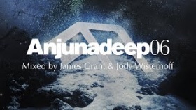 Anjunadeep 06: Mixed by James Grant &amp; Jody Wisternoff - Official Trailer