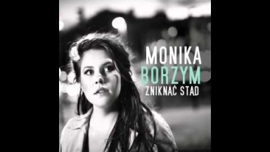 Monika Borzym - Zniknąć stąd