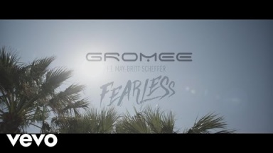 Gromee - Fearless ft. May-Britt Scheffer