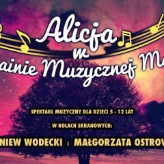 Multimedialny spektakl dla dzieci (Zbyszek Wodecki i Małgorzata Ostrowska w rolach ekranowych)