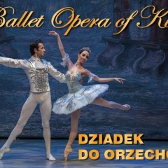 Ballet Opera Of Kiev - Dziadek do Orzechów