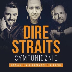 Dire Straits Symfonicznie: Badach / Herdzin / Napiórkowski