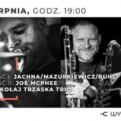 12. LAJ - JACHNA, MAZURKIEWICZ, BUHL / JOE MCPHEE & MIKOŁAJ TRZASKA TRIO