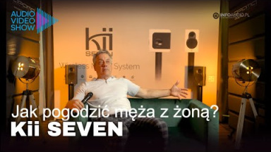 Kolumna dla melomana CZY audiofila? | Kii7 SEVEN